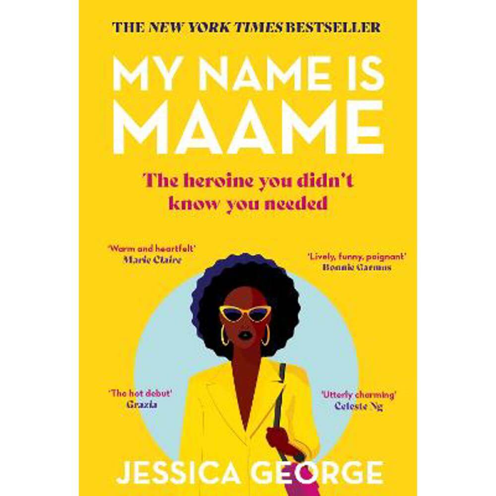 My Name is Maame: The bestselling reading group book that will make you laugh and cry this year (Paperback) - Jessica George